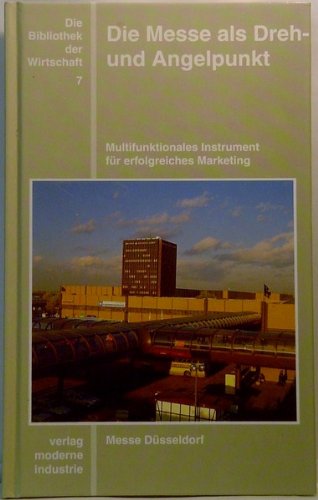 Die Messe als Dreh- und Angelpunkt: Multifunktionales Instrument für erfolgreiches Marketing Law