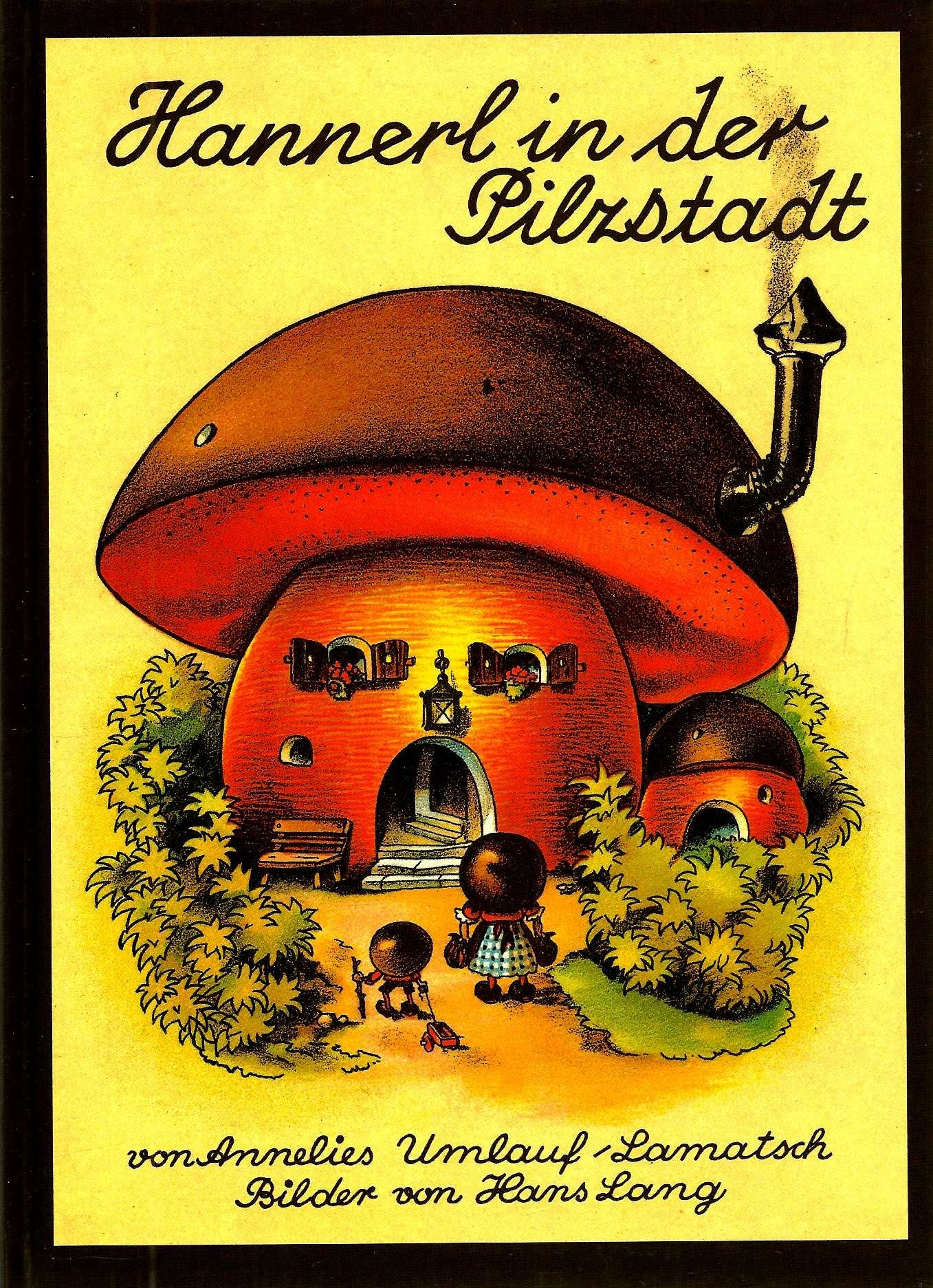 Hannerl in der Pilzstadt Novels & Short Stories