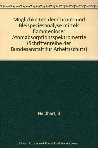 Möglichkeiten der Chrom- und Bleispeziesanalyse mittels flammenloser Atomabsorptionsspektrometrie (Forschung) Leisure, Home & Garden
