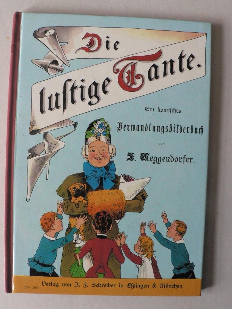 Die lustige Tante. Ein komisches Verwandlungsbilderbuch Books