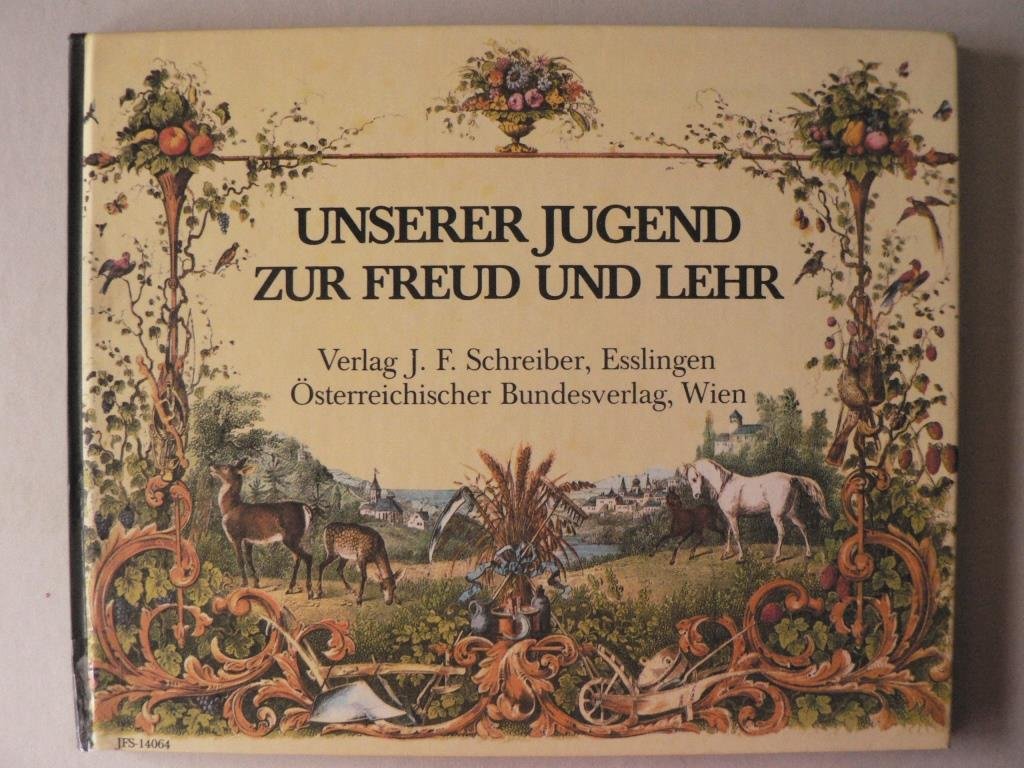 Unserer Jugend zur Freud und Lehr Books