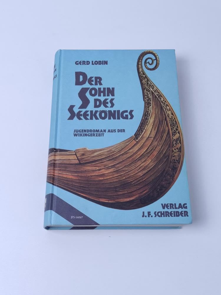 Der Sohn des Seekönigs. Jugendroman aus der Wikingerzeit Books