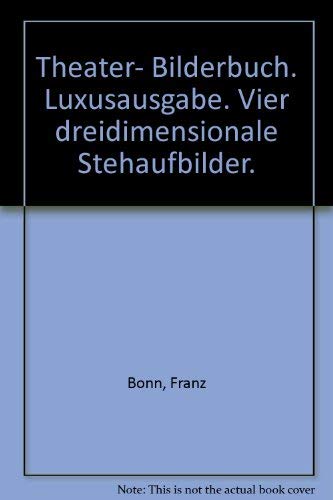 Theater- Bilderbuch. Luxusausgabe. Vier dreidimensionale Stehaufbilder. book
