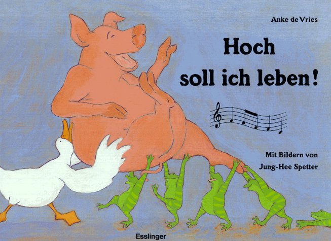Hoch soll ich leben! Children's books