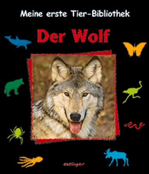 Meine erste Tier-Bibliothek, Der Wolf Non-fiction