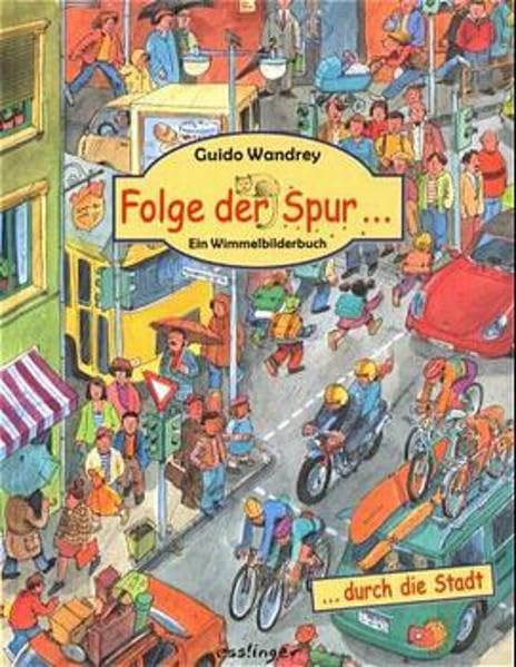 Folge der Spur... durch die Stadt: Ein Wimmelbilderbuch Children's books
