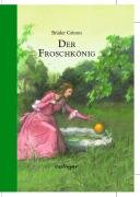 Der Froschkönig: Mini-Ausgabe Fairy Tales & Legends
