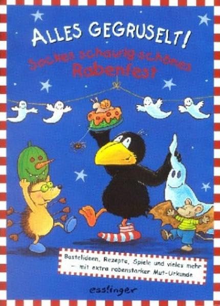Alles gegruselt!: Sockes schaurig schönes Rabenfest Books