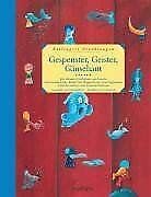 Gespenster, Geister, Gänsehaut: Die schönsten Geschichten zum Gruseln: Die schönsten Geschichten zum Gruseln, zum Lesen und Vorlesen Novels & Short Stories