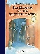 Das Mädchen mit den Schwefelhölzchen Fairy Tales & Legends