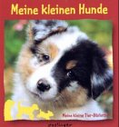 Meine kleinen Hunde (Meine kleine Tierbibliothek) Books