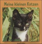 Meine kleinen Katzen (Meine kleine Tierbibliothek) Books