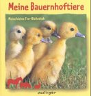 Meine Bauernhoftiere (Meine kleine Tierbibliothek) Books