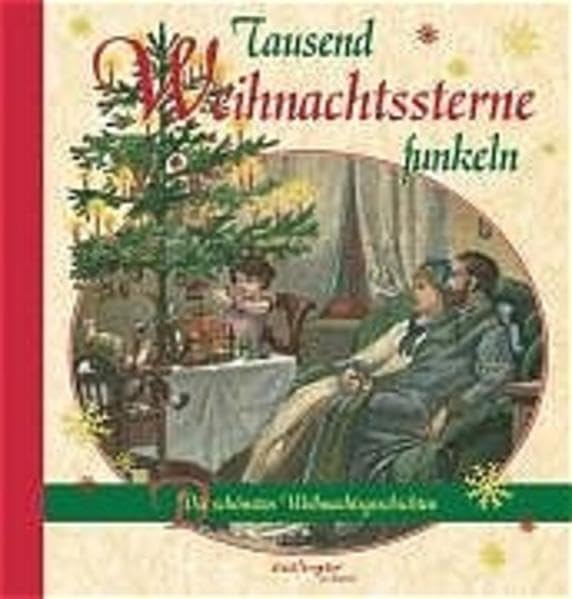 Tausend Weihnachtssterne funkeln: Die schönsten Weihnachtsgeschichten Lifestyle