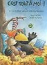 C'est tout a moi!: Ou 10 trucs pour arriver a tout se procurer Children's books