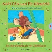 Kapitän und Feuerwehr - Berufe raten ist nicht schwer! Books