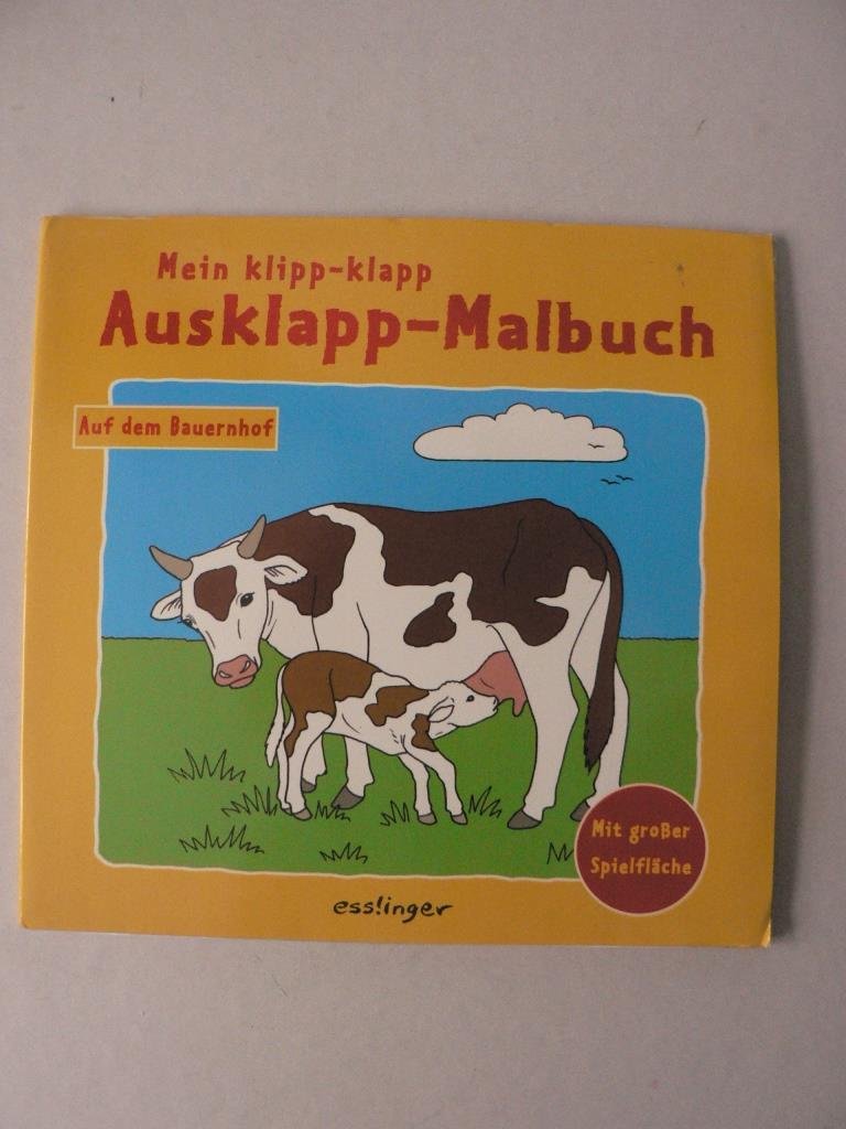 Mein klipp-klapp Ausklapp-Malbuch: Auf dem Bauernhof Books