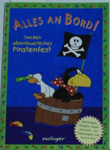 Alles an Bord!: Sockes abenteuerliches Piratenfest Non-fiction