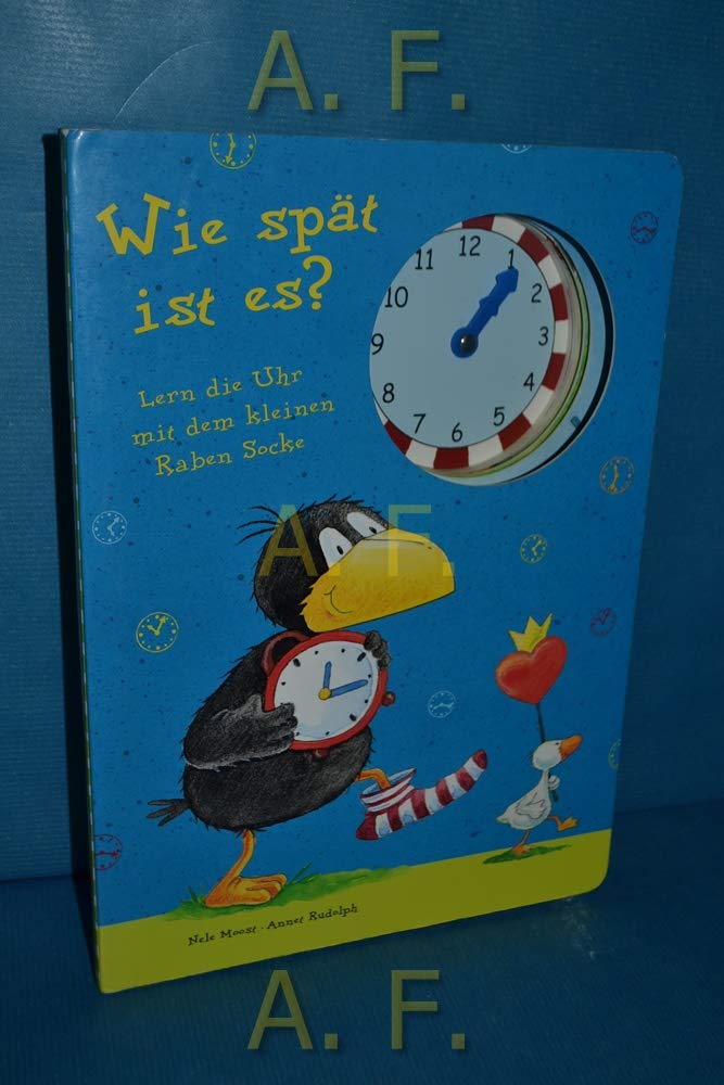 Wie spät ist es?: Lern die Uhr mit dem kleinen Raben Socke Children's books