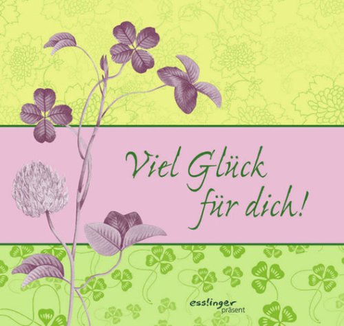 Viel Glück für dich! Momente des Glücks (Esslinger präsent) Lifestyle