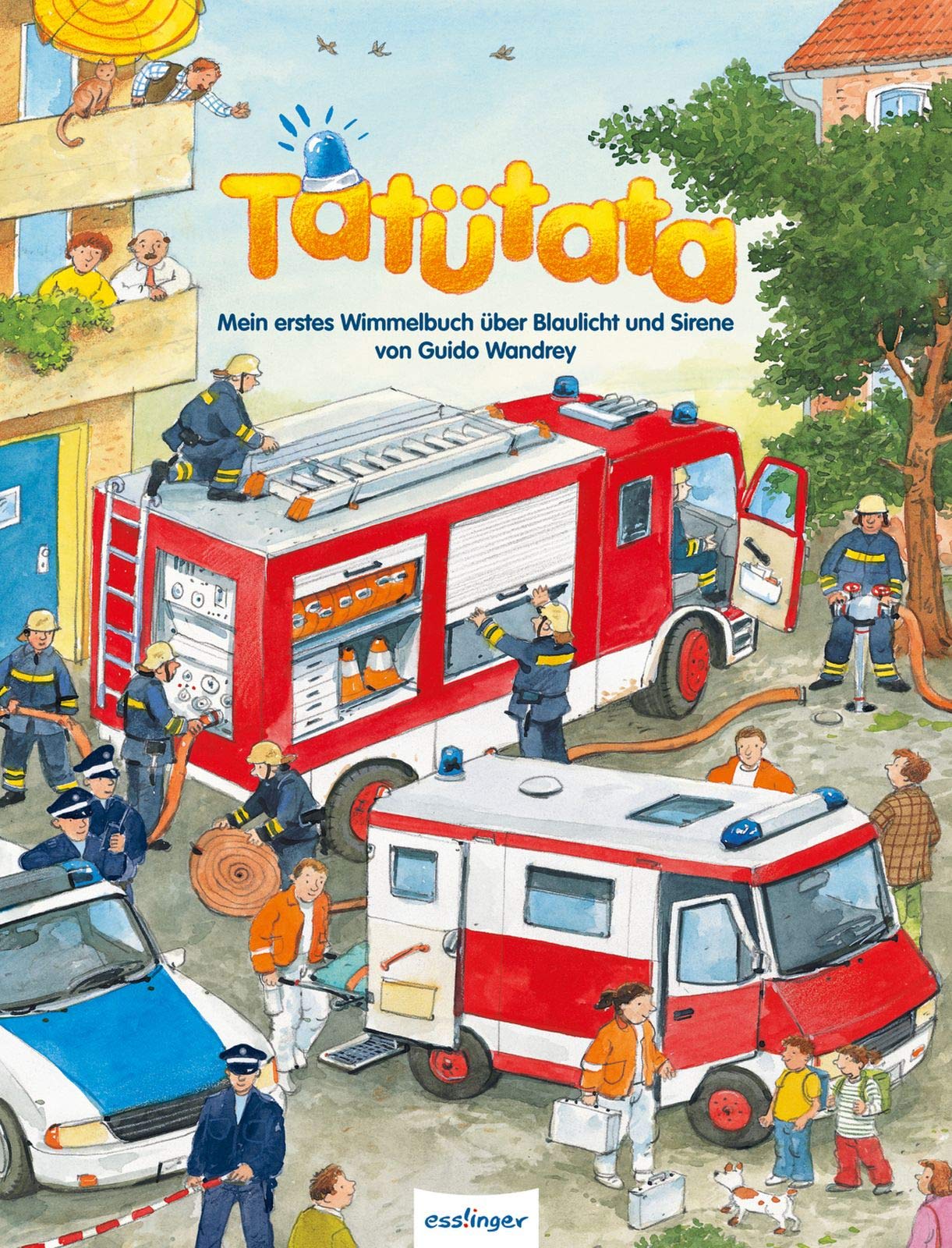 Tatütata - Mein erstes Wimmelbuch über Blaulicht und Sirene Non-fiction