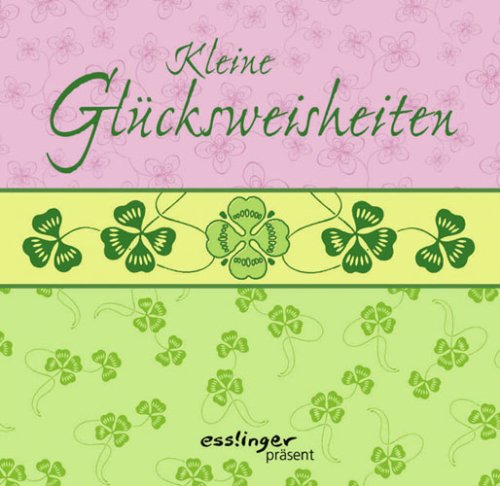 Kleine Glücksweisheiten Lifestyle
