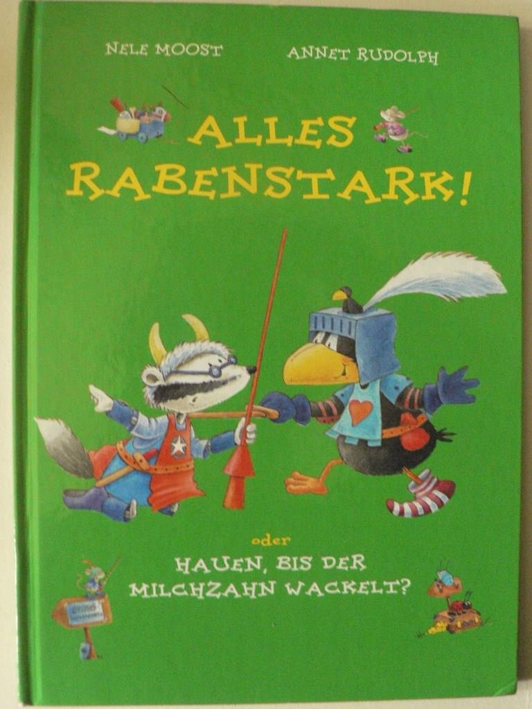 Alles rabenstark! oder Hauen, bis der Milchzahn wackelt? Novels & Short Stories
