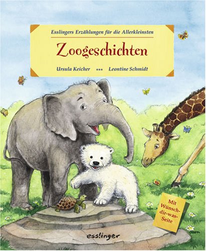 Zoogeschichten: Esslingers Erzählungen für die Allerkleinsten Novels & Short Stories
