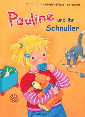 Pauline und Ihr Schnuller (Geschichten von Pauline) Children's books