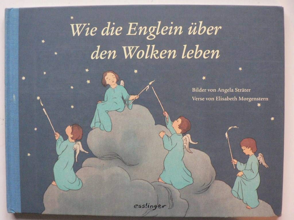 Wie die Englein über den Wolken leben: Verse Children's books