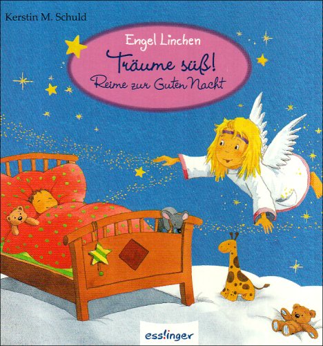 Engel Linchen - Träume süß!: Reime zur Guten Nacht! Non-fiction