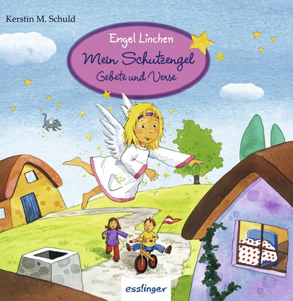 Mein Schutzengel - Gebete und Verse: Engel Linchen Children's books