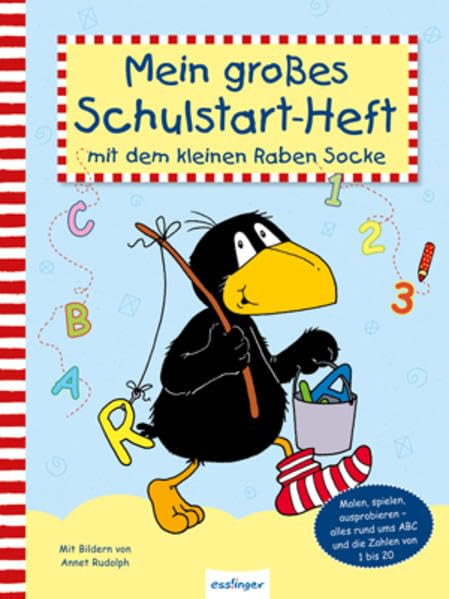 Mein großes Schulstart-Heft mit dem kleinen Raben Socke: Malen, spielen, ausprobieren - alles rund ums ABC und die Zahlen von 1 bis 20 Non-fiction