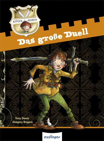 Das große Duell: Ritter Robin - Band 1 Novels & Short Stories for children