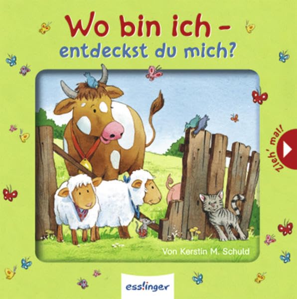 Wo bin ich - entdeckst du mich?: Pappebuch mit Ziehelementen Children's books