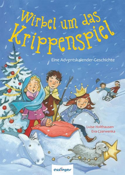 Wirbel um das Krippenspiel: Eine Adventskalendergeschichte Novels & Short Stories