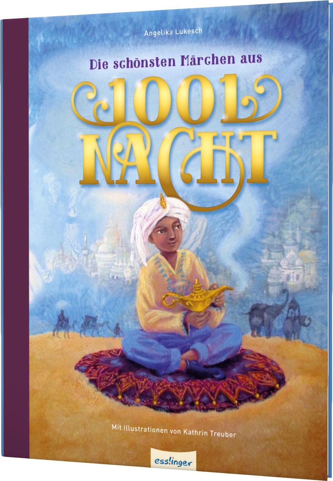Die schönsten Märchen aus 1001 Nacht Fairy Tales & Legends