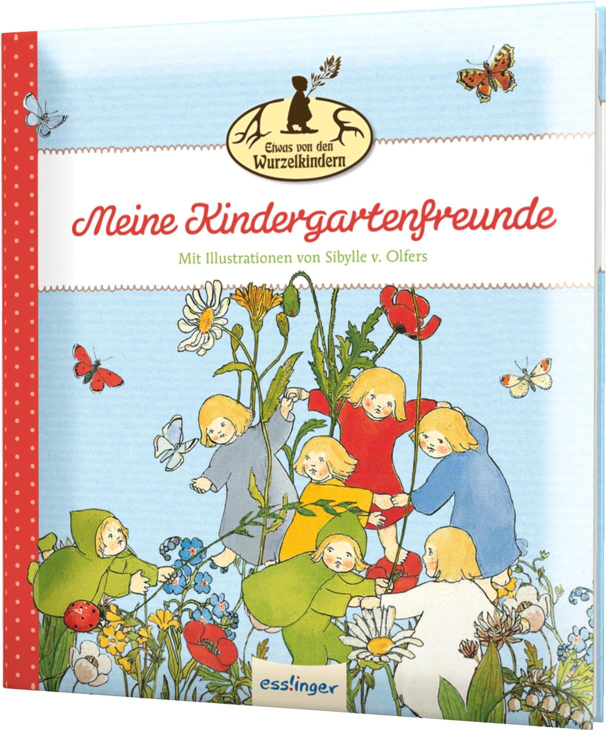 Die Wurzelkinder: Etwas von den Wurzelkindern - Meine Kindergartenfreunde Living & Furnishing