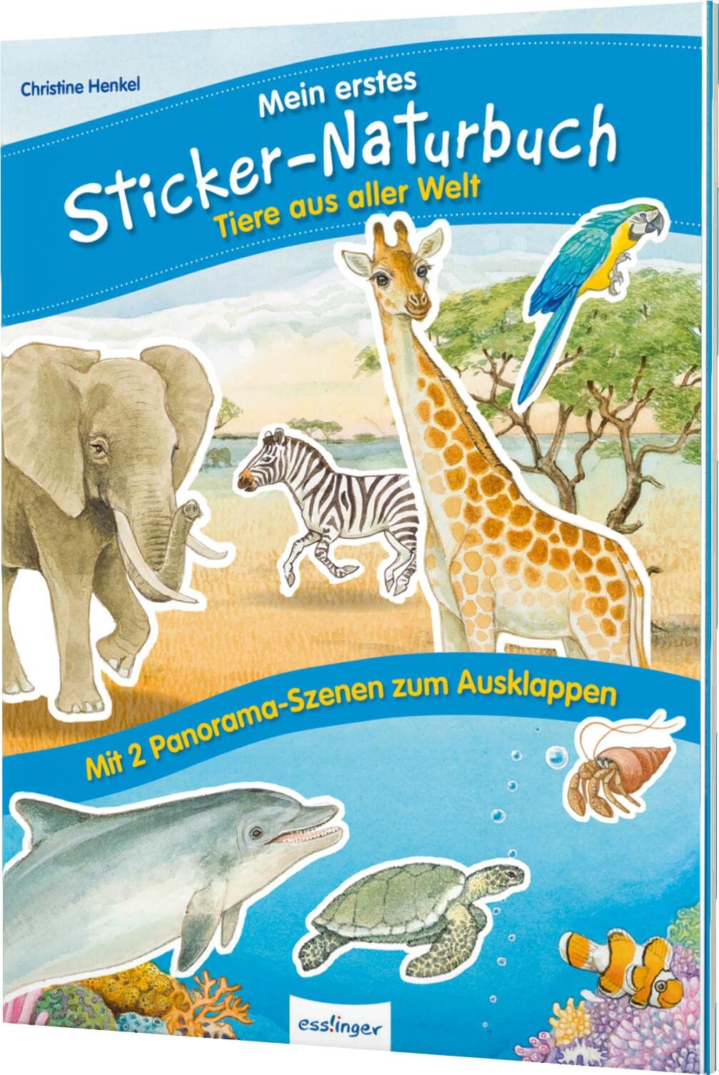Mein erstes Sticker-Naturbuch: Tiere aus aller Welt book