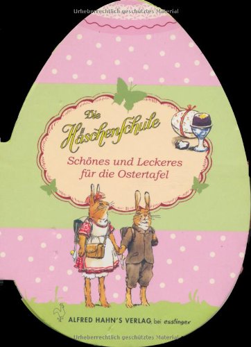Schönes und Leckeres für die Ostertafel: Die Häschenschule Hobbies & Crafts