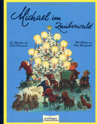 Michael im Zauberwald: Ein Wichtelmärchen Novels & Short Stories
