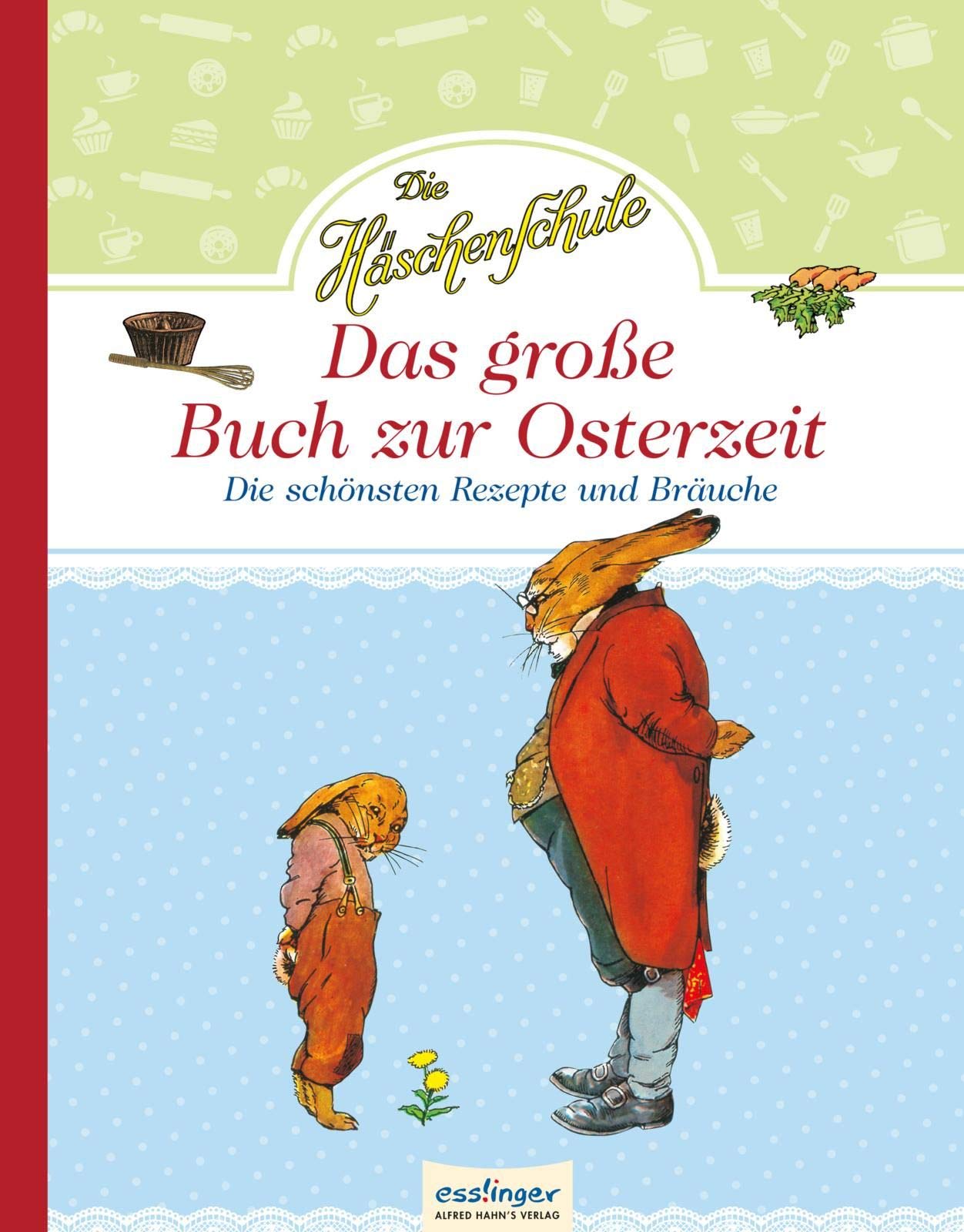 Die Häschenschule: Das große Buch zur Osterzeit Leisure, Home & Garden