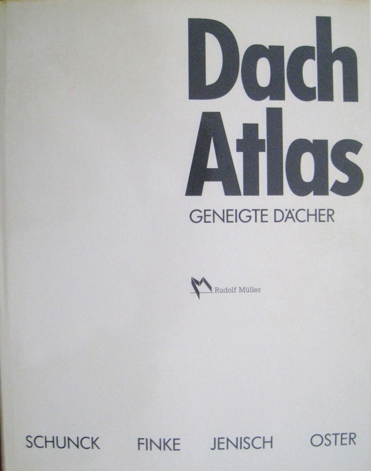 Dachatlas. Geneigte Dächer. Business & Technology