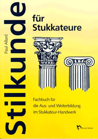 Stilkunde für Stukkateure (Fachbuch Bau) Study Guides