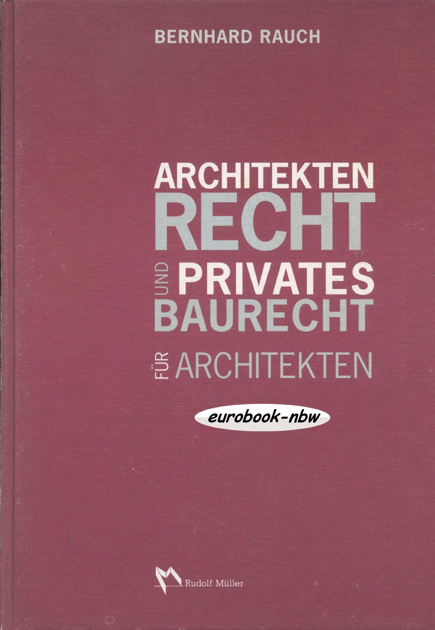 Architektenrecht und privates Baurecht für Architekten Architecture