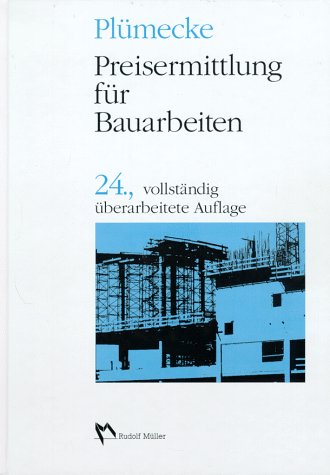 Preisermittlung für Bauarbeiten (Fachbuch Bau) Business & Technology