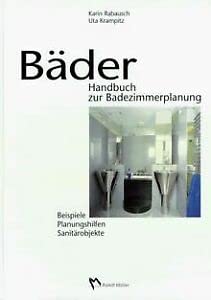 Bäder-Handbuch zur Badezimmerplanung (Fachbuch Bau) Business & Technology