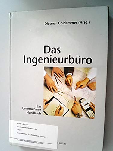Das Ingenieurbüro: Ein Unternehmer-Handbuch Law