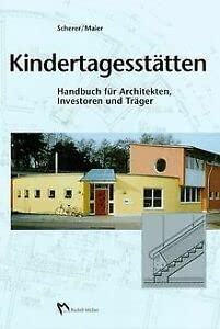 Kindertagesstätten: Handbuch für Architekten, Investoren und Träger (Fachbuch Bau) Law