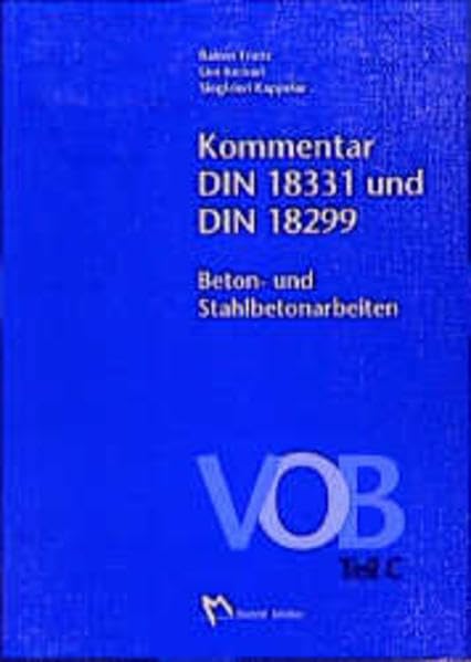 Kommentar DIN 18331 und DIN 18299: Beton- und Stahlbetonarbeiten Ausgabe Juni 1998 Architecture
